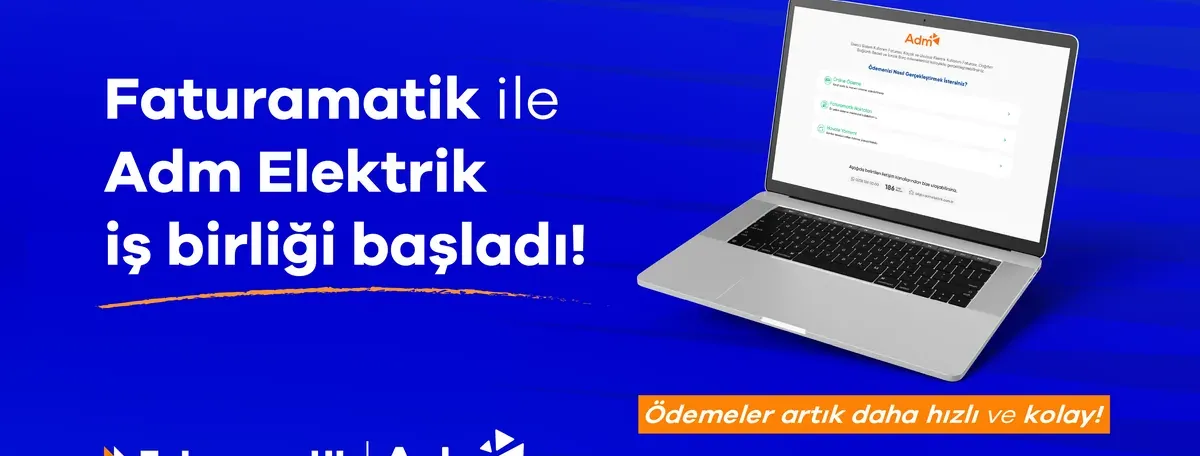 Faturamatik ile Adm Elektrik İş Birliği Başladı