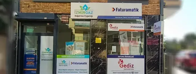 Faturamatik ve İzmirgaz Menderes Yetkili Hizmet Noktası