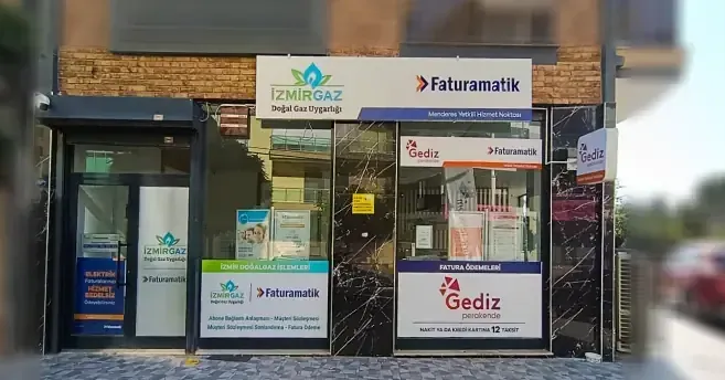 Faturamatik ve İzmirgaz Menderes Yetkili Hizmet Noktası